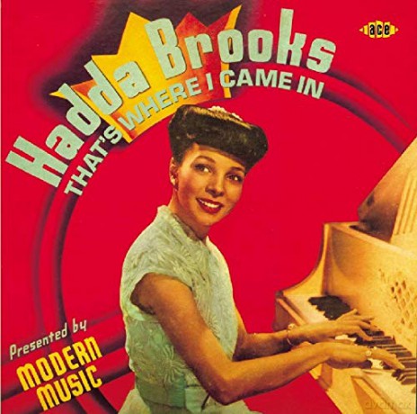 Hadda Brooks: That's Where I Came In [CD]