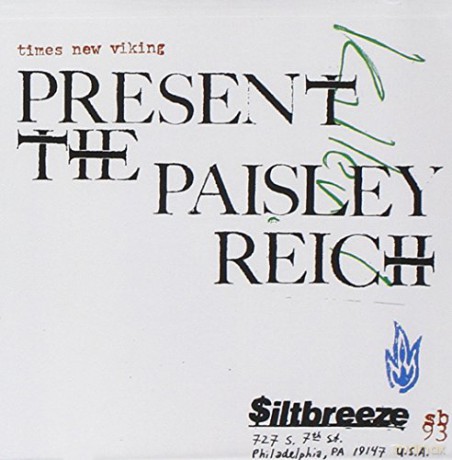 Times New Viking: The Paisley Reich [CD]