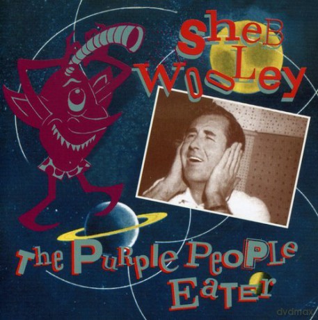 Sheb Wooley: The Purple People Eater [CD]