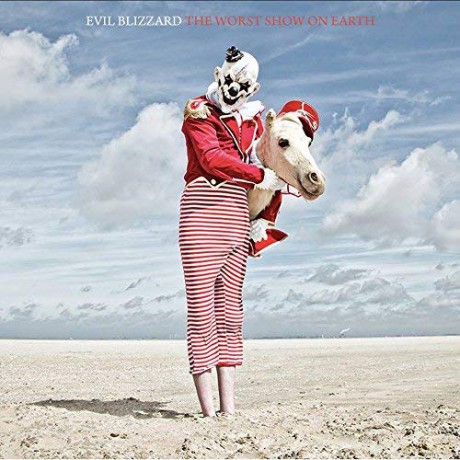 Evil Blizzard: The Worst Show On Earth [CD]