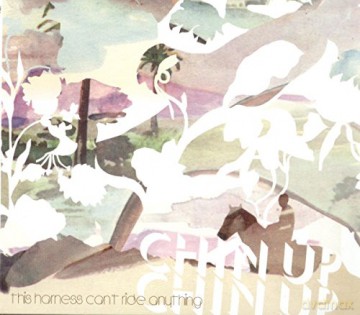 Chin Up Chin Up: This Harness Can't Ride Anything [CD]