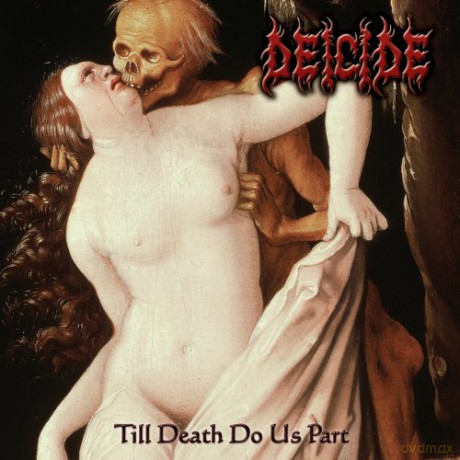 Deicide: Till Death Do Us Part [CD]