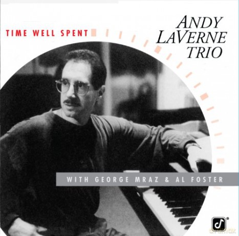 Andy Laverne: Time Well Spent [CD]