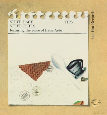 Steve Lacy: Tips [CD]