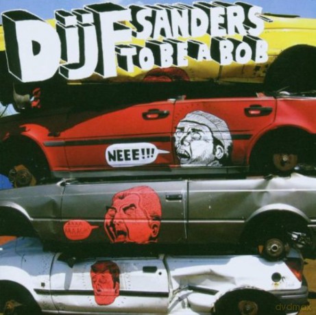 Dijf Sanders: To Be A Bob [CD]