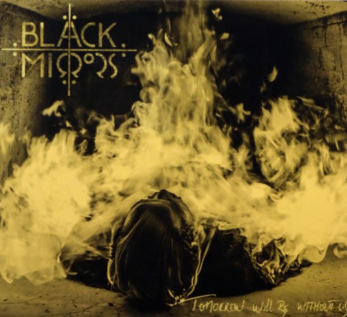 Black Mirrors: Tomorrow Will Be Without Us [CD]