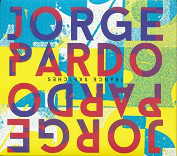 Jorge Pardo: Trance Sketches [CD]
