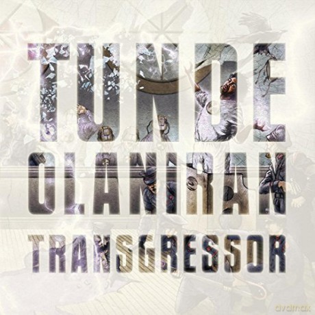 Tunde Olarian: Transgressor [CD]