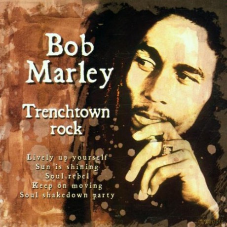 Bob Marley: Trenchtown Rock [CD]