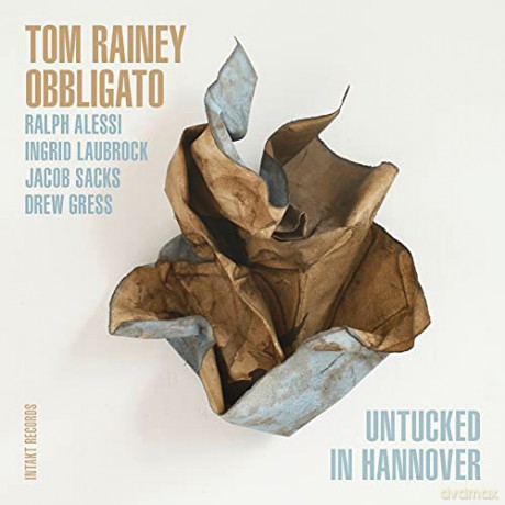 Tom Rainey Obbligato: Untucked In Hannover [CD]