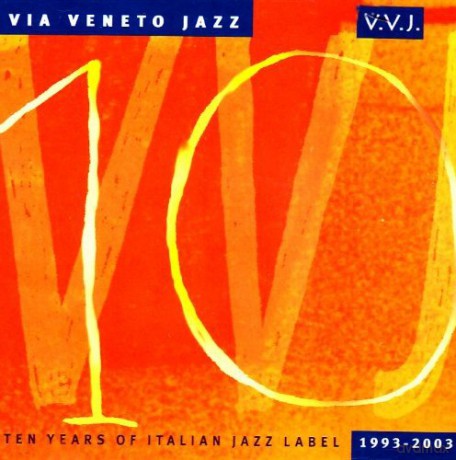 Via Veneto Jazz - Ten Years Of Italian Jazz Label [CD]
