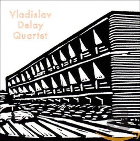 Vladislav Delay: Vladislav Delay Quartet [CD]