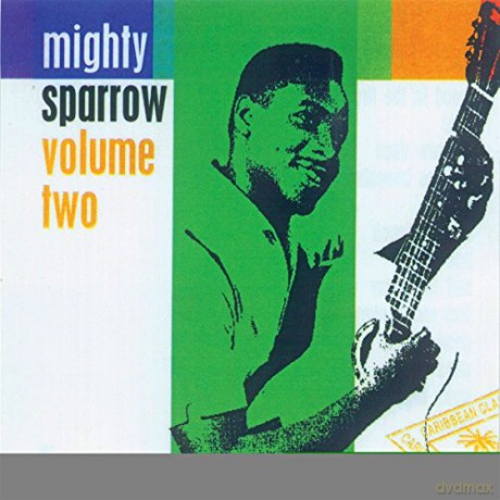 Mighty Sparrow: Volume 2 [CD]