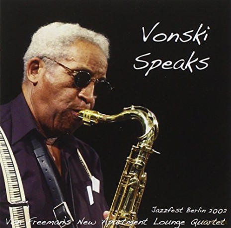 Von Freeman: Vonski Speaks [CD]