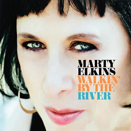 Marty Elkins: Walkin' By The River [CD]