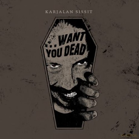 Karjalan Sissit: Wants You Dead [CD]
