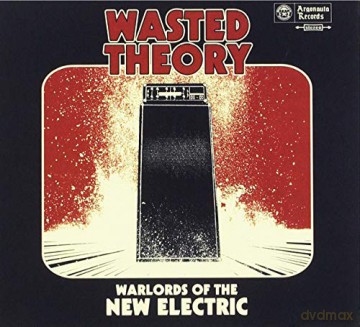 Wasted Theory: Warlords Of The New Electric [CD]