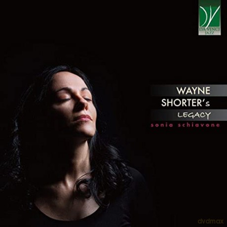 Sonia Schiavone: Wayne Shorters Legacy [CD]
