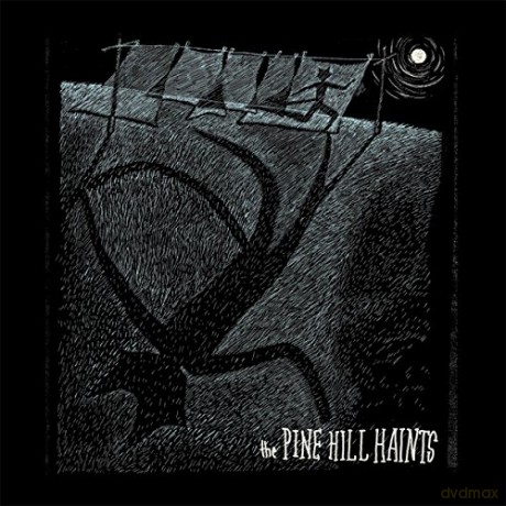 The Pine Hill Haints: Welcome To The Midnight Opry [CD]