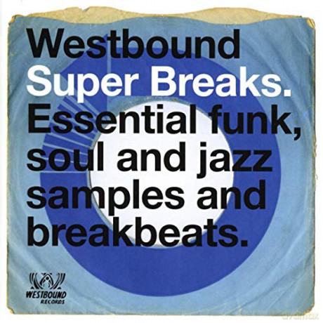 Westbound Super Breaks - Essential Funk, Soul And Jazz Samples And Breakbea [CD]