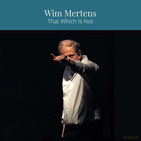 Wim Mertens: Wim Mertens - That Which Is Not [CD]