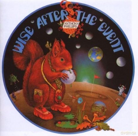 Anthony Phillips: Wise After the Event [CD]