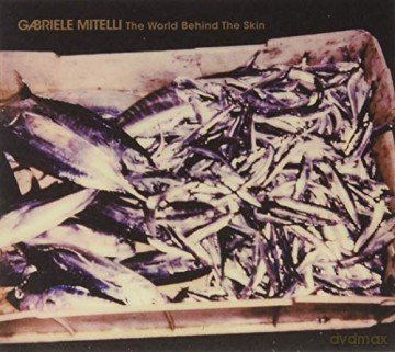 Gabriele Mitelli: World Behind The Skin [CD]