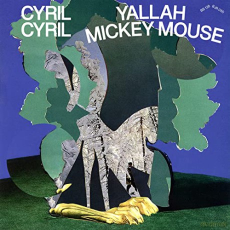 Cyril Cyril: Yallah Mickey Mouse [CD]