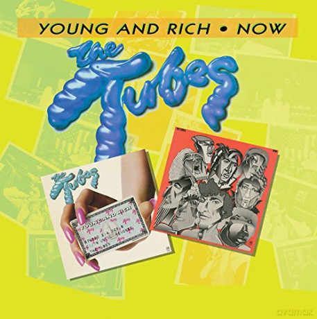The Tubes: Young & Rich / Now [2CD]