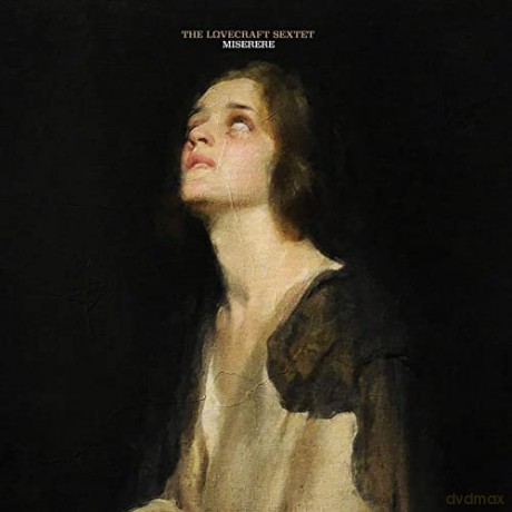 The Lovecraft Sextet: Miserere (digipack) [CD]
