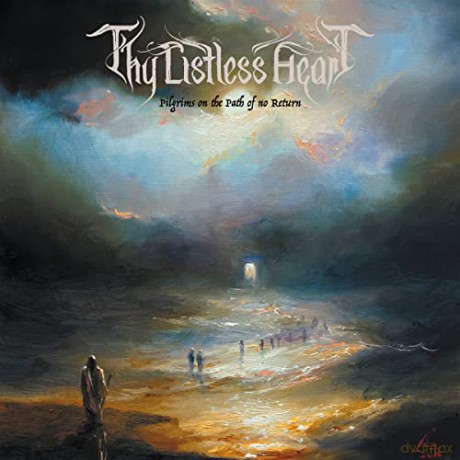 Thy Listless Heart: Pilgrims On The Path Of No Return [Winyl]