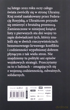 Listy z Ukrainy. Pierwsze 100 dni wojny - Jakub Gonciarz, Jarosław Krawiec [KSIĄŻKA]