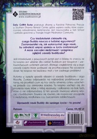 Mądrość Buddy dla każdego. Prosty przewodnik, łączący nauki Buddy z wyzwaniami życia codziennego - Emily Griffith Burke [KSIĄŻKA]