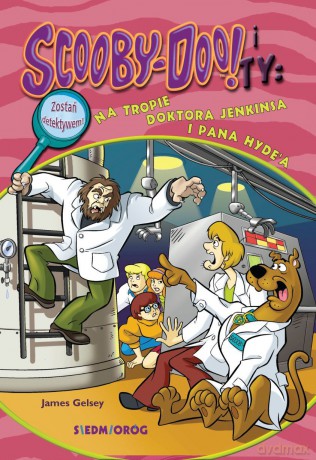 Na tropie doktora Jenkinsa i pana Hyde'a. Scooby-Doo! i Ty - James Gelsey [KSIĄŻKA]