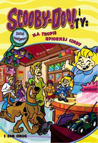 Na tropie Upiornej Cindy. Scooby-Doo! i Ty - Tracey West [KSIĄŻKA]
