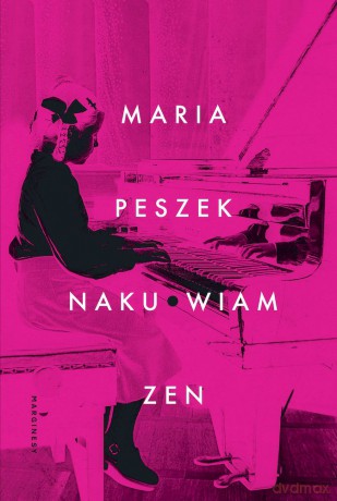 Naku*wiam zen - Maria Peszek [KSIĄŻKA]