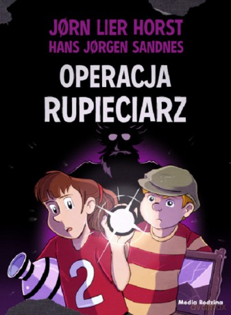 Operacja Rupieciarz. Biuro Detektywistyczne nr 2 - J?rn Lier Horst [KSIĄŻKA]