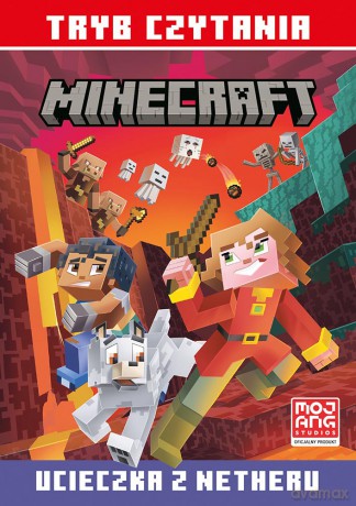 Ucieczka z Netheru. Tryb czytania. Minecraft - Nick Eliopulos [KSIĄŻKA]