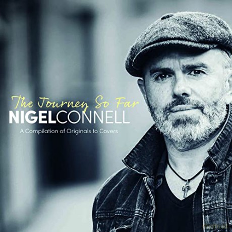 Nigel Connell: The Journey So Far (digipack) [CD]