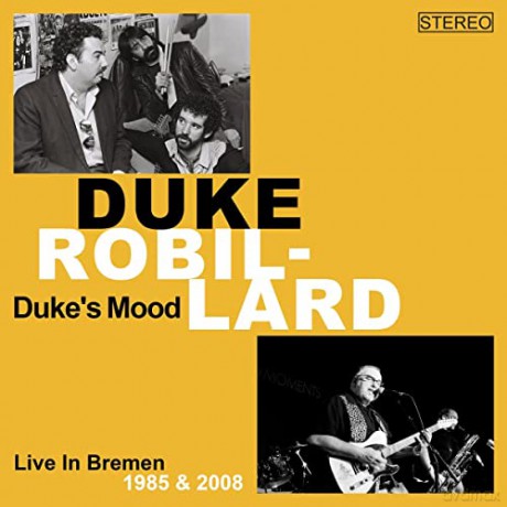 Duke Robillard: Duke's Mood Live in Bremen 1985-2008 [3CD]