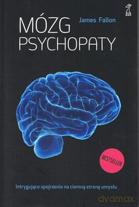 Mózg psychopaty - James Fallon [KSIĄŻKA]