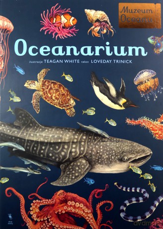 Oceanarium, W Muzeum - Loveday Trinick [KSIĄŻKA]