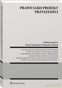 Prawo jako projekt przyszłości [KSIĄŻKA]