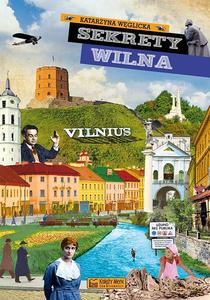 Sekrety Wilna - Katarzyna Węglicka [KSIĄŻKA]