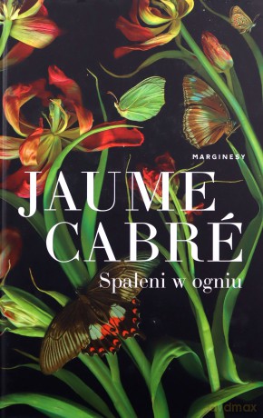 Spaleni w ogniu - Jaume Cabre [KSIĄŻKA]