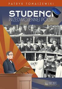 Studenci przedwojennej Polski - Patryk Tomaszewski [KSIĄŻKA]