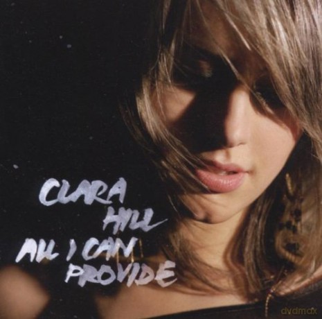 Clara Hill: All I Can Provide [CD]