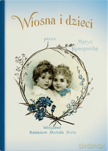 Wiosna i dzieci - Maria Konopnicka [KSIĄŻKA]