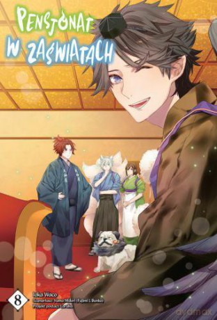 Pensjonat w zaświatach (Tom 8) - Ioca Waco, Yuma Midori [KOMIKS]