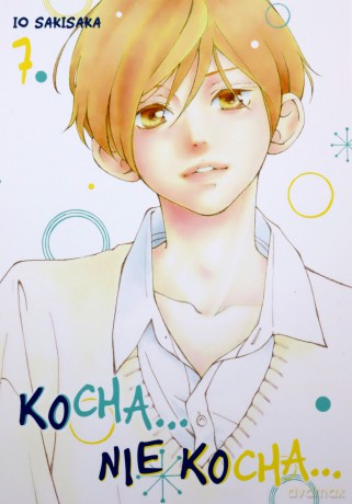 Kocha, nie kocha... (Tom 7) - Io Sakisaka [KOMIKS]